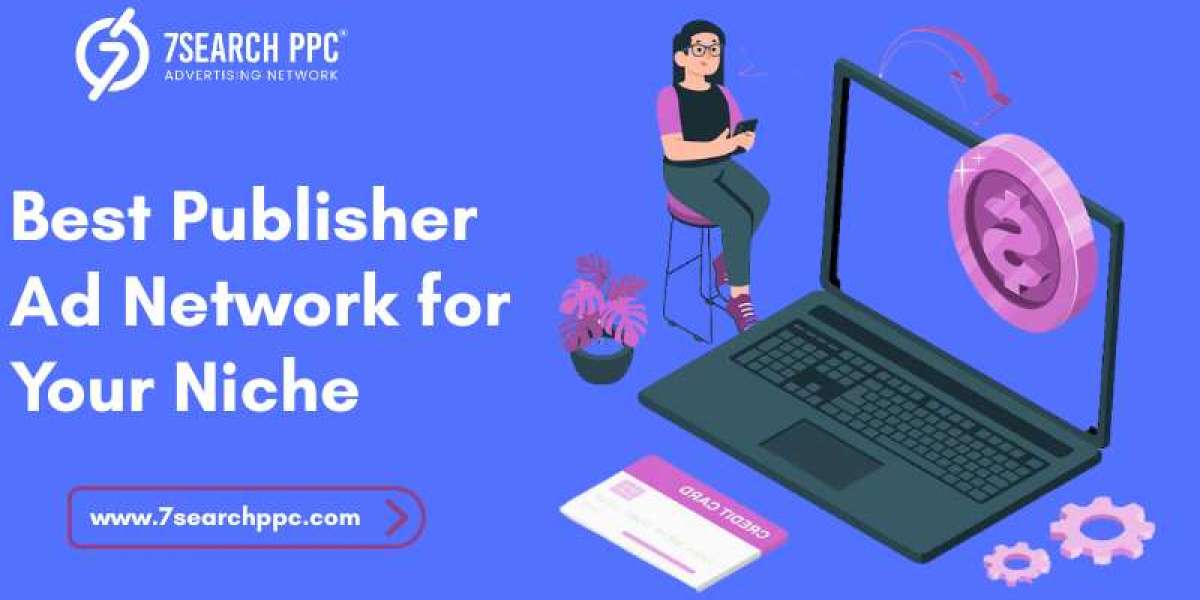 How to Choose the Best Publisher Ad Network for Your Niche