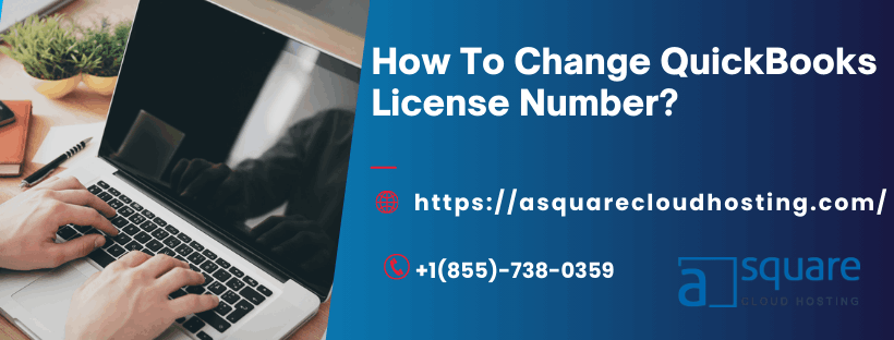 Instant Approaches To Change QuickBooks License Number - Crivva