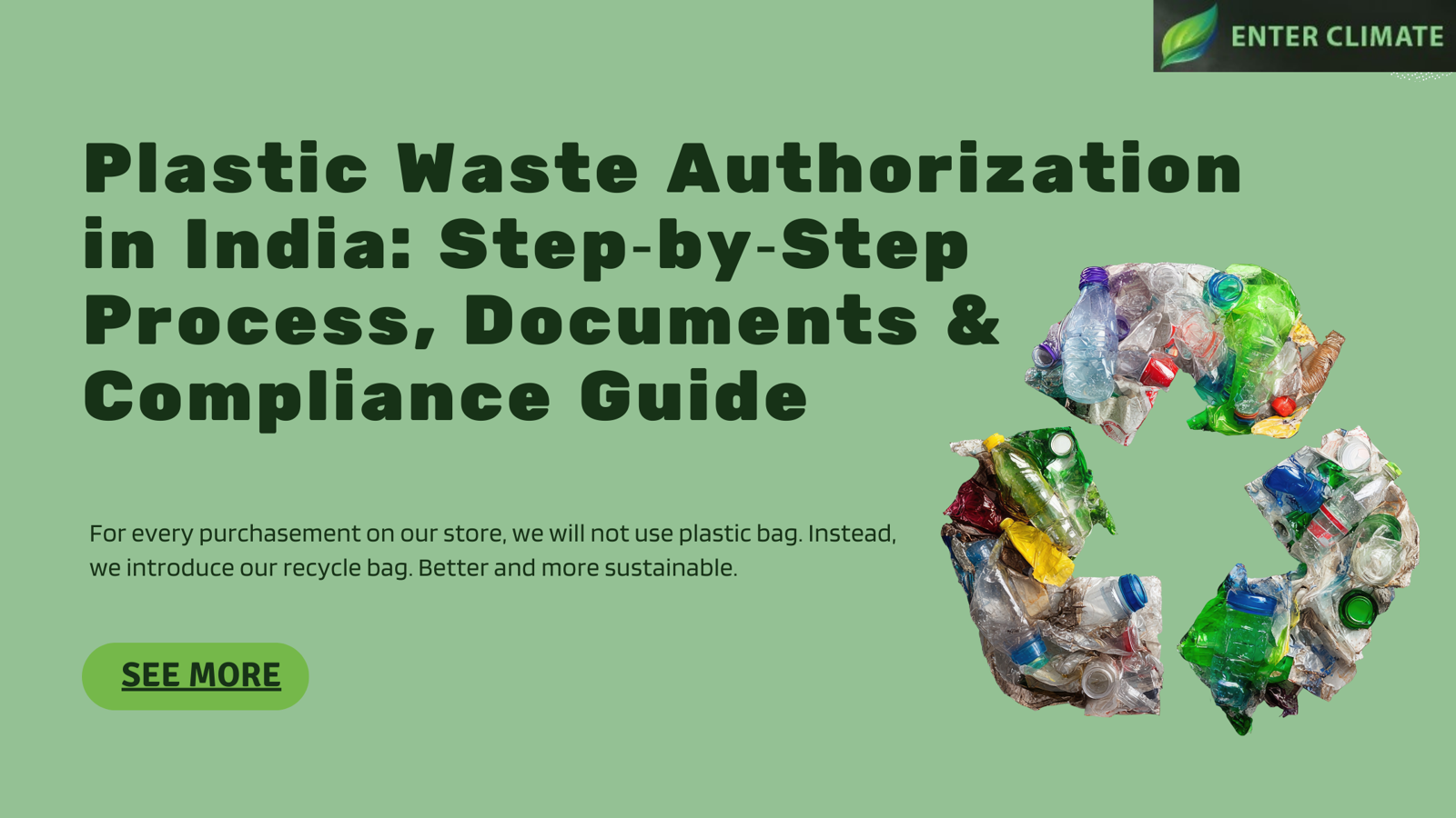 Plastic Waste Authorization in India: Step‑by‑Step Process, Documents & Compliance Guide